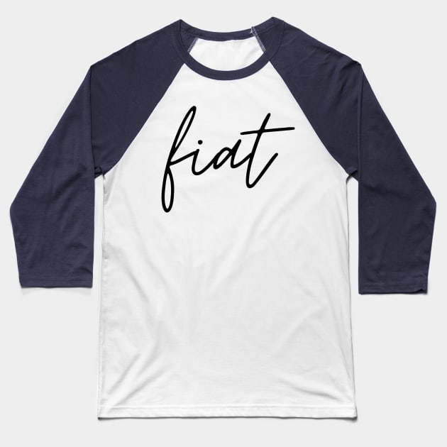 Virgin Mary's Fiat Black Thin Cursive Baseball T-Shirt by opptop